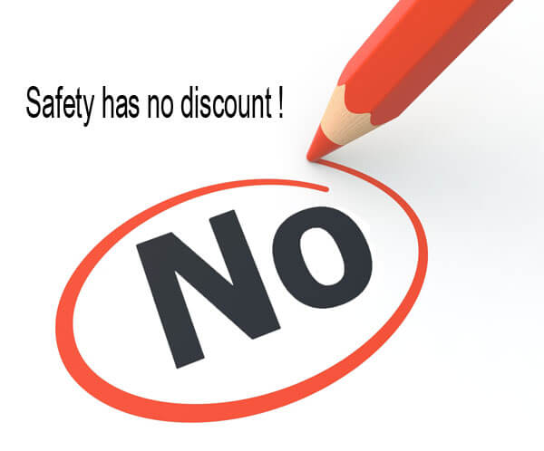 Safety has no discount